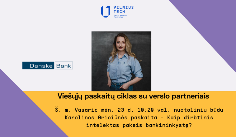 Viešųjų paskaitų ciklas su verslo partneriais: „Kaip dirbtinis intelektas pakeis bankininkystę?”